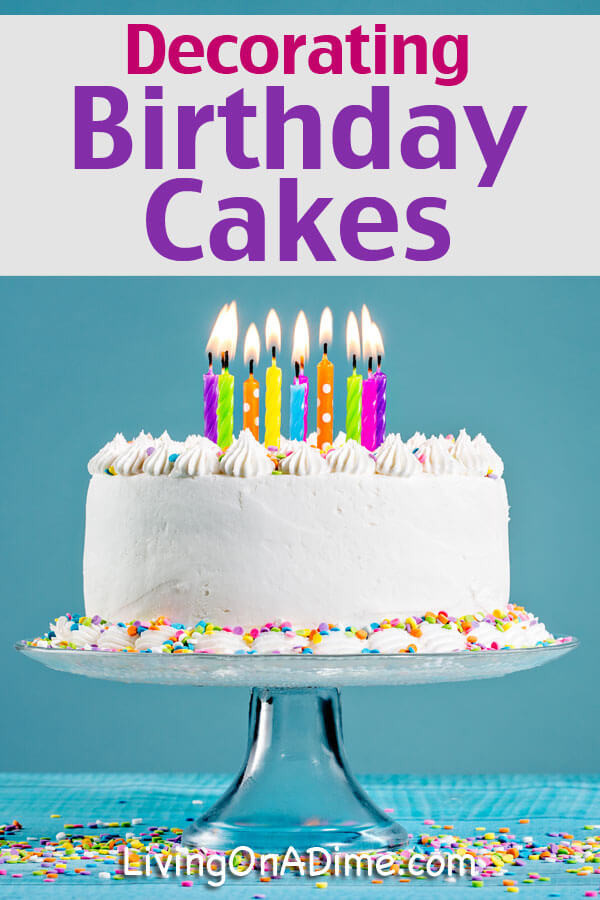 How To Decorate Birthday Cake
 Decorating Birthday Cakes Easy and Simple Ideas