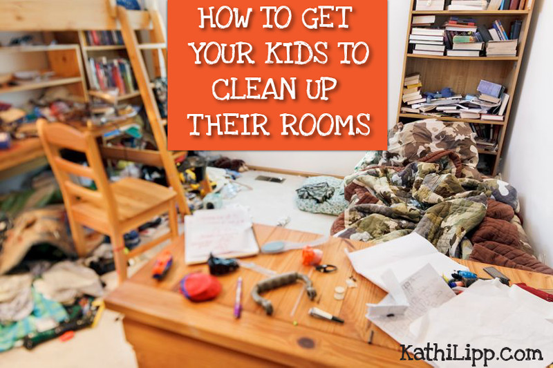 How To Get Kids To Clean Their Room
 How to Get Your Kids to Clean Up Their Rooms