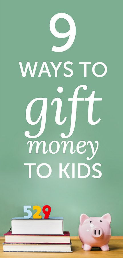 How To Gift Money To Child
 9 Educational Ways to Gift Money to Kids Someday I ll Learn