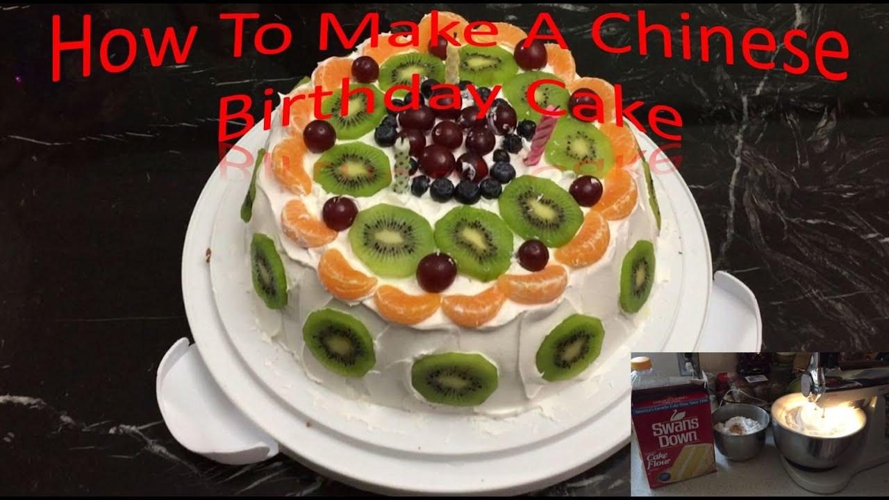 How To Make Birthday Cakes
 How To Make A Chinese Birthday Cake