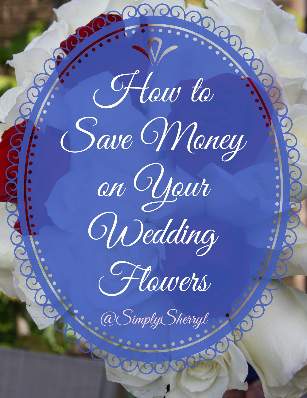 How To Save On Wedding Flowers
 How to Save Money on Your Wedding Flowers