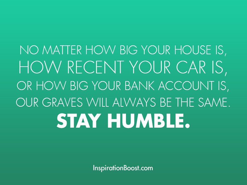 Humble Quotes About Life
 Inspiration Boost