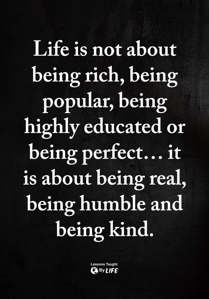 Humble Quotes About Life
 Humble in life