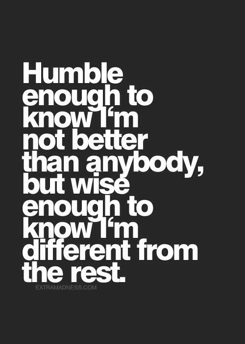 Humble Quotes About Life
 Humble