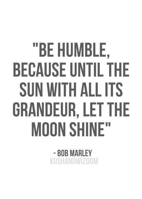 Humble Quotes About Life
 Humble Quotes Life QuotesGram