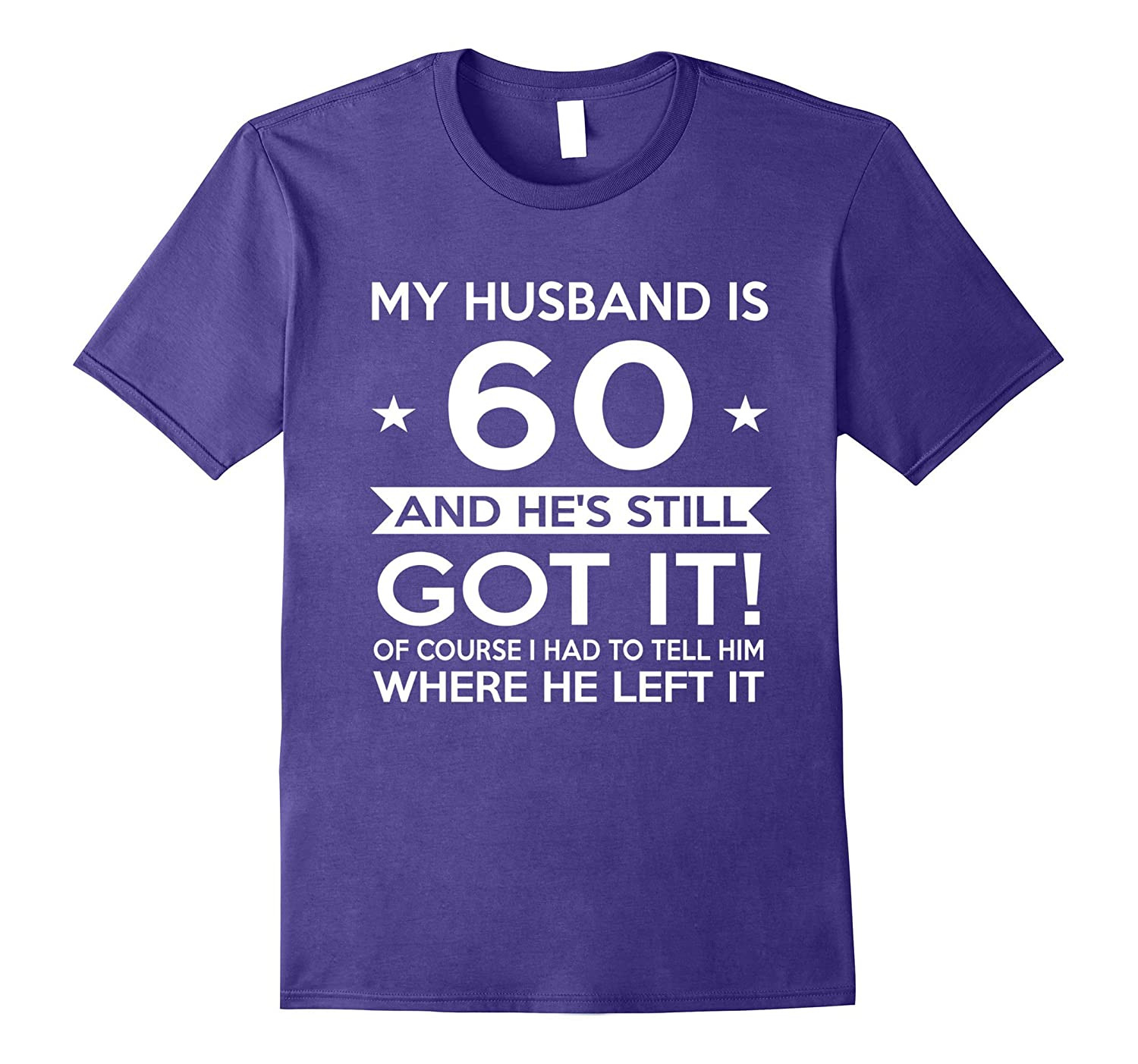 Husband Birthday Gift
 My Husband is 60 60th Birthday Gift Ideas for him CL