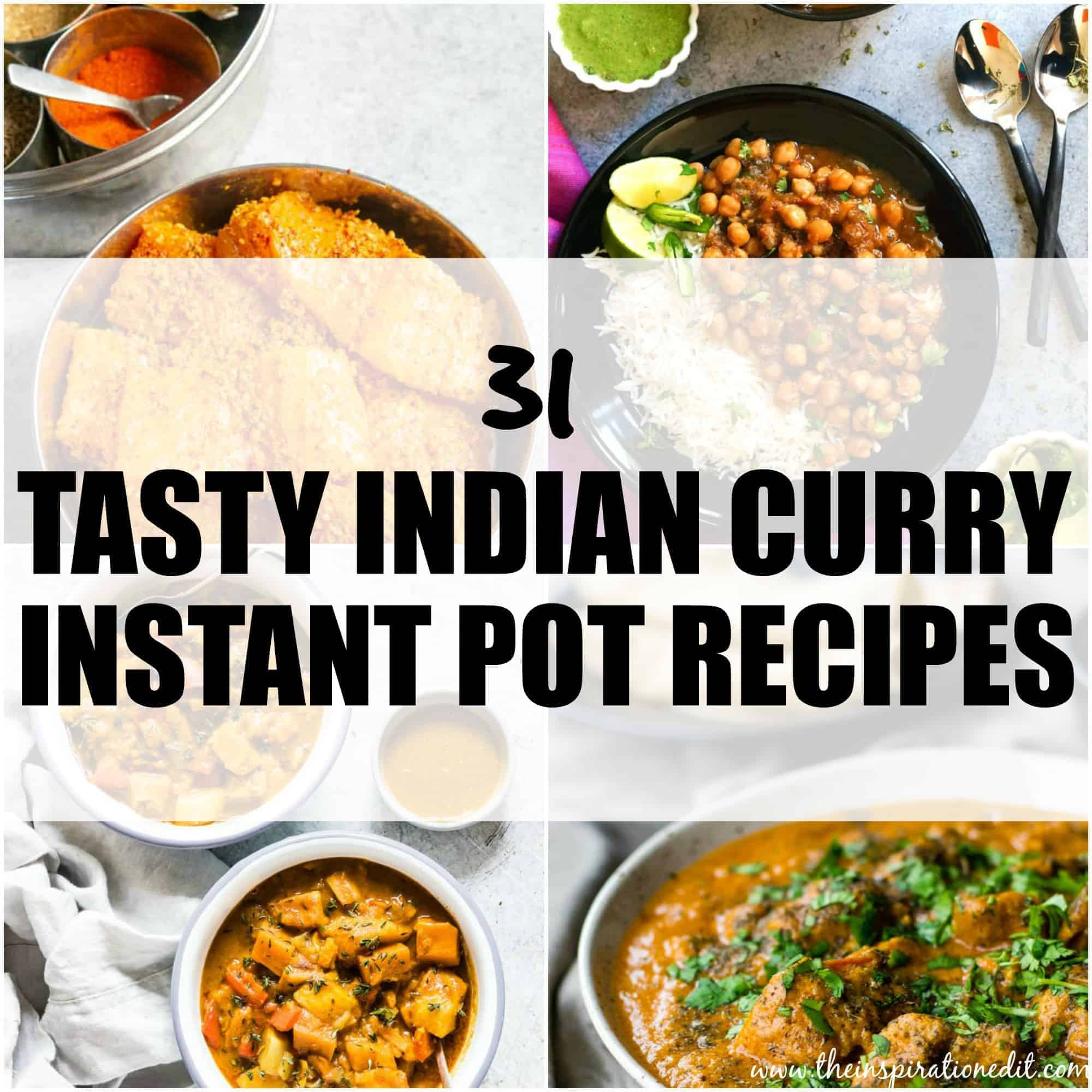 Indian Instant Pot Recipes
 31 Easy Instant Pot Indian Recipes · The Inspiration Edit