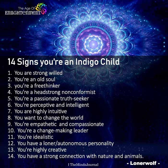 Indigo Child Quotes
 14 Signs You re An Indigo Child