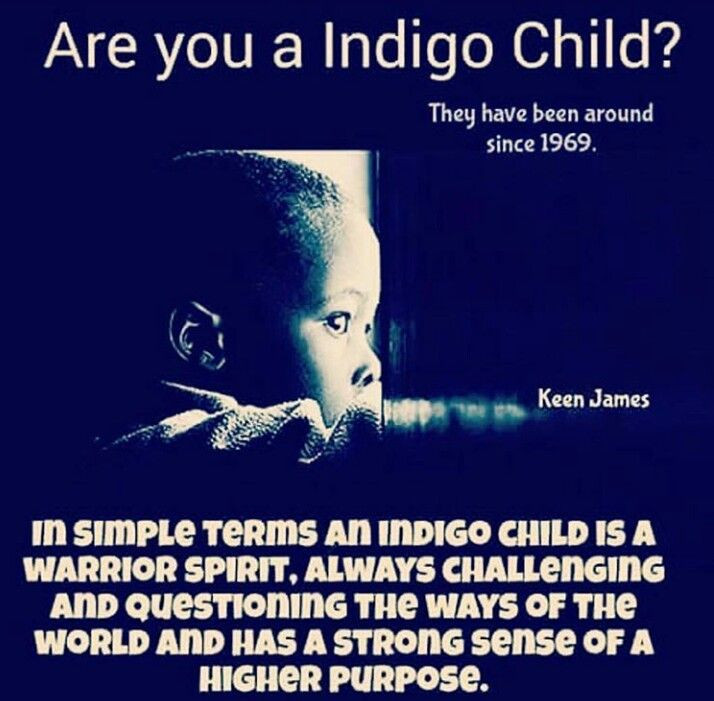 Indigo Child Quotes
 I am