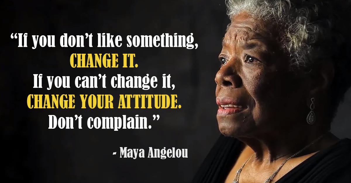 Inspirational Quote By Maya Angelou
 25 Inspirational Maya Angelou Quotes That Will Change Your