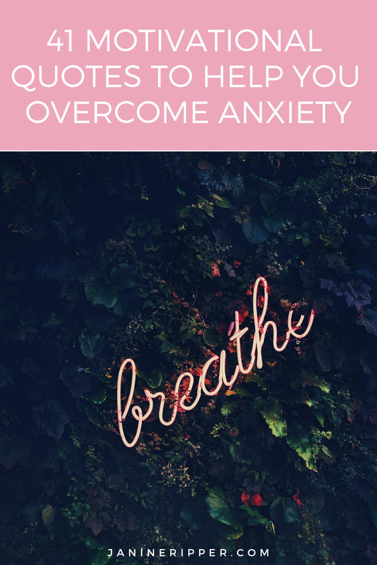 Inspirational Quotes For Anxiety
 41 Motivational Quotes to Help You Over e Anxiety