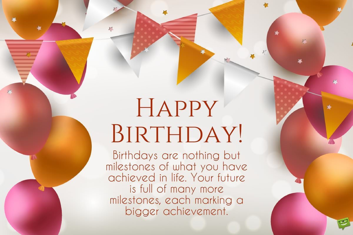 Inspirational Quotes For Birthday
 Inspirational Birthday Wishes
