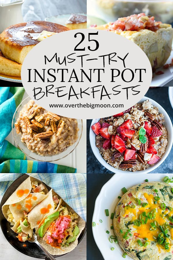 Instant Pot Brunch Recipes
 25 Must Try Instant Pot Breakfast Recipes