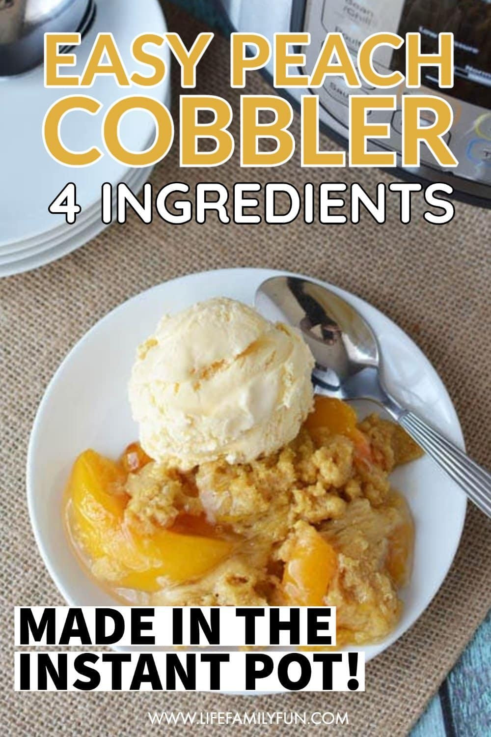 Instant Pot Peach Cobbler
 Easy Instant Pot Peach Cobbler Recipe with ly 4