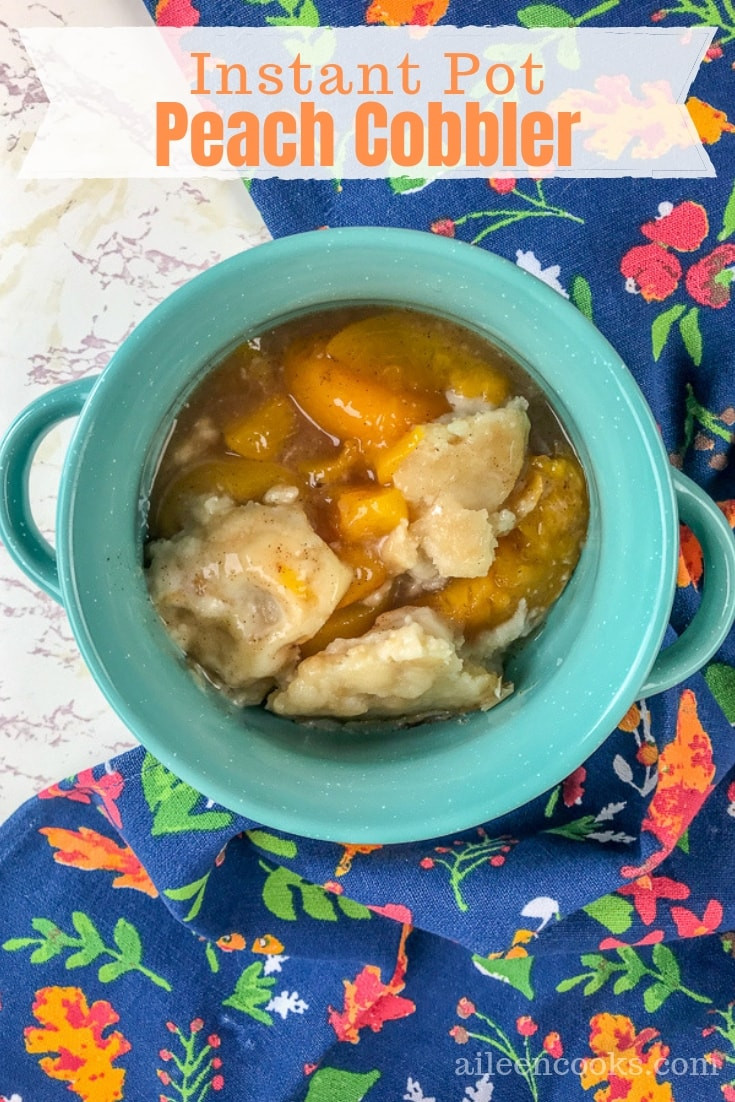 Instant Pot Peach Cobbler
 Instant Pot Peach Cobbler Aileen Cooks