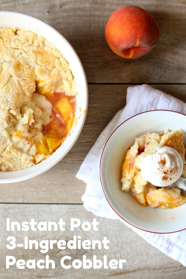 Instant Pot Peach Cobbler
 Instant Pot 3 Ingre nt Peach Cobbler plus video 365