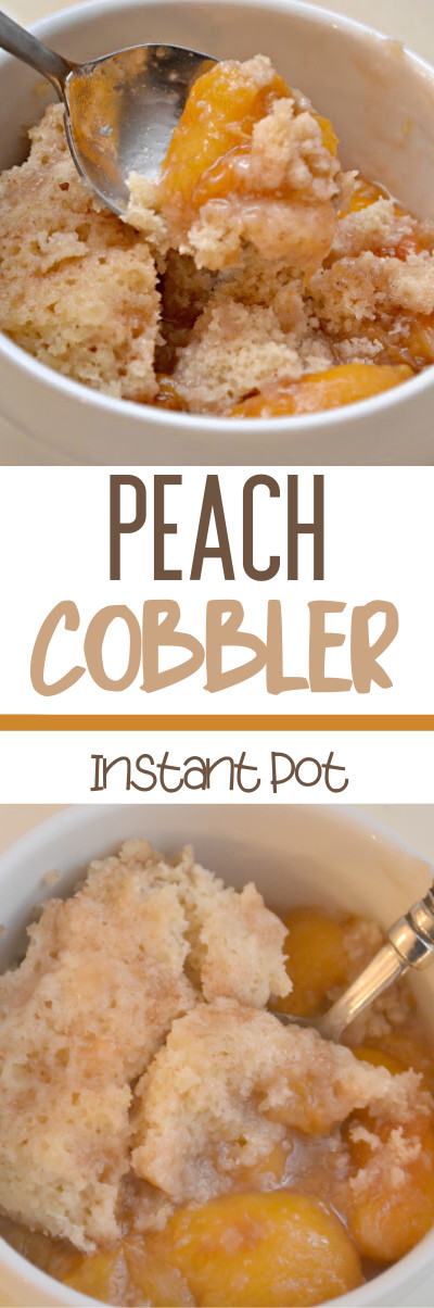 Instant Pot Peach Cobbler
 Instant Pot Peach Cobbler