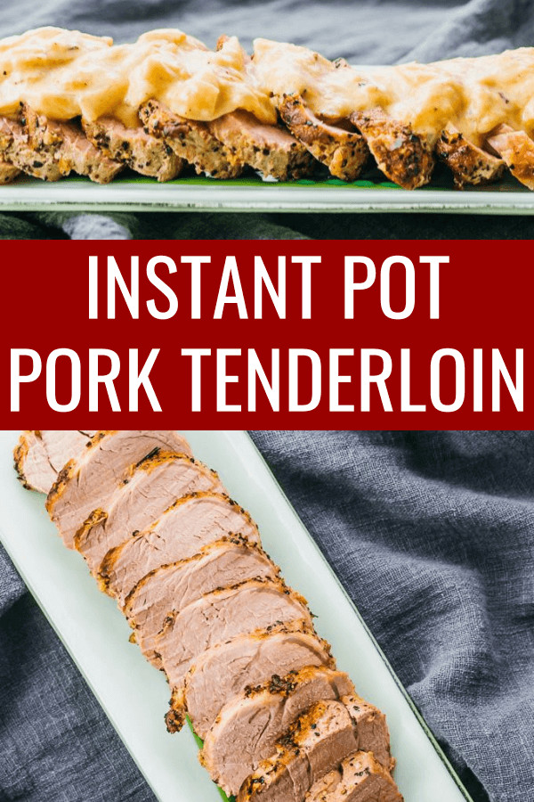 Instant Pot Pork Tenderloin Cooking Time
 This easy Instant Pot Pork Tenderloin is one of my