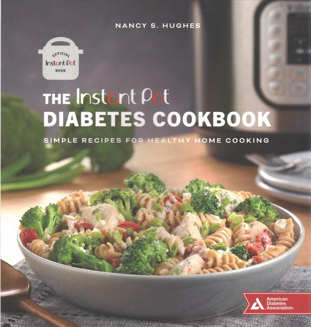 Instant Pot Recipes For Diabetics
 Instant Pot Diabetes Cookbook Simple Recipes for Healthy