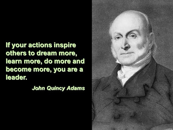 John Adams Quotes On Leadership
 The top 22 Ideas About John Quincy Adams Leadership Quote