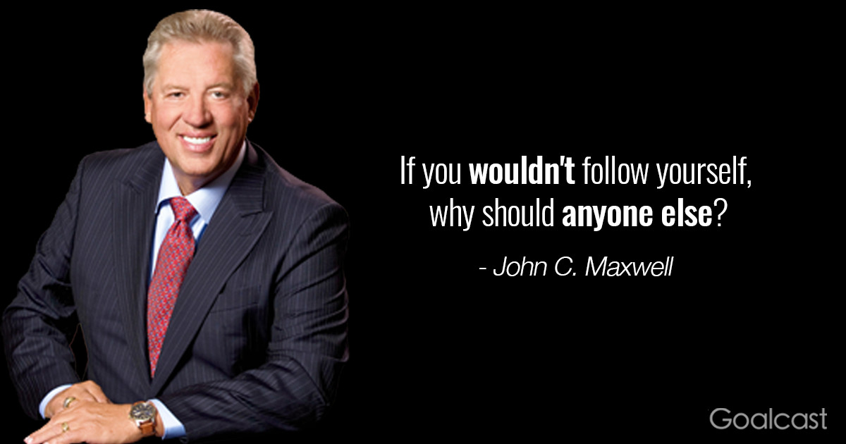 John Maxwell Leadership Quote
 17 John C Maxwell Quotes and Lessons on Successful Leadership