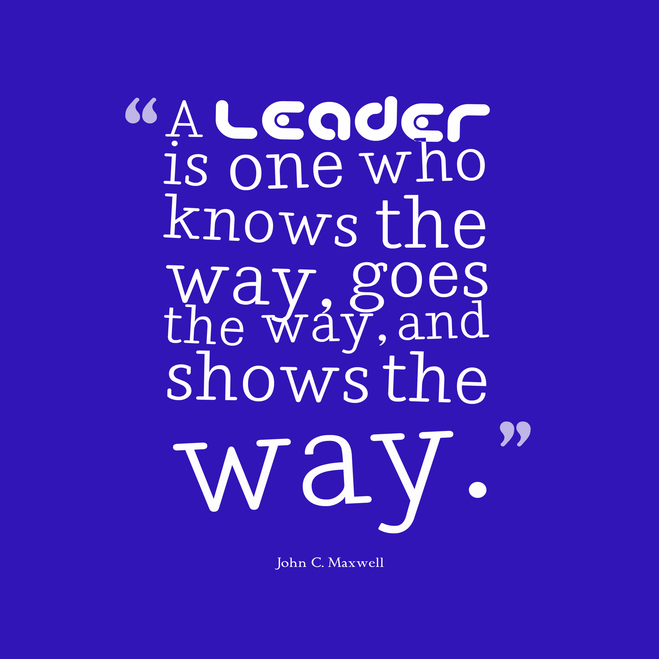 John Maxwell Leadership Quote
 John C Maxwell quote about leader