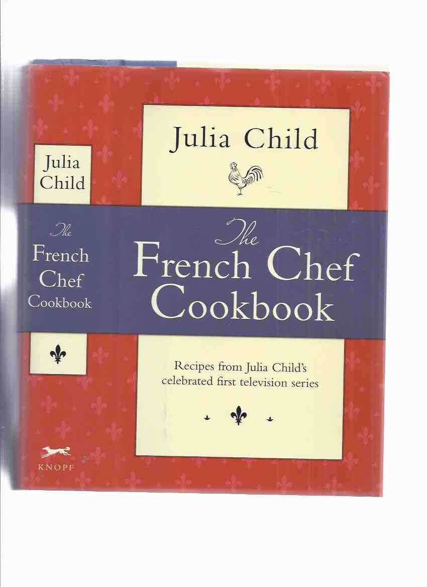 Julia Child Cookbook Recipes
 The French Chef Cookbook Recipes from Julia Child s