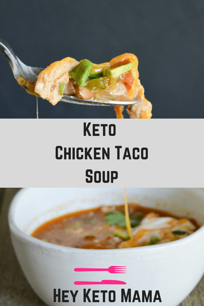 Keto Chicken Taco Soup
 Keto Chicken Taco Soup Hey Keto Mama