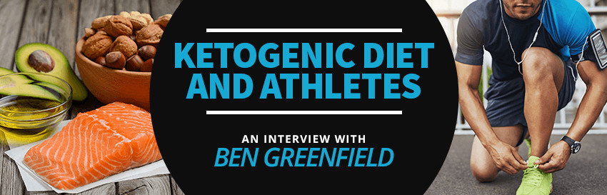 Keto Diet For Athletes
 The Ketogenic Diet and Athletes Ben Greenfield Interview