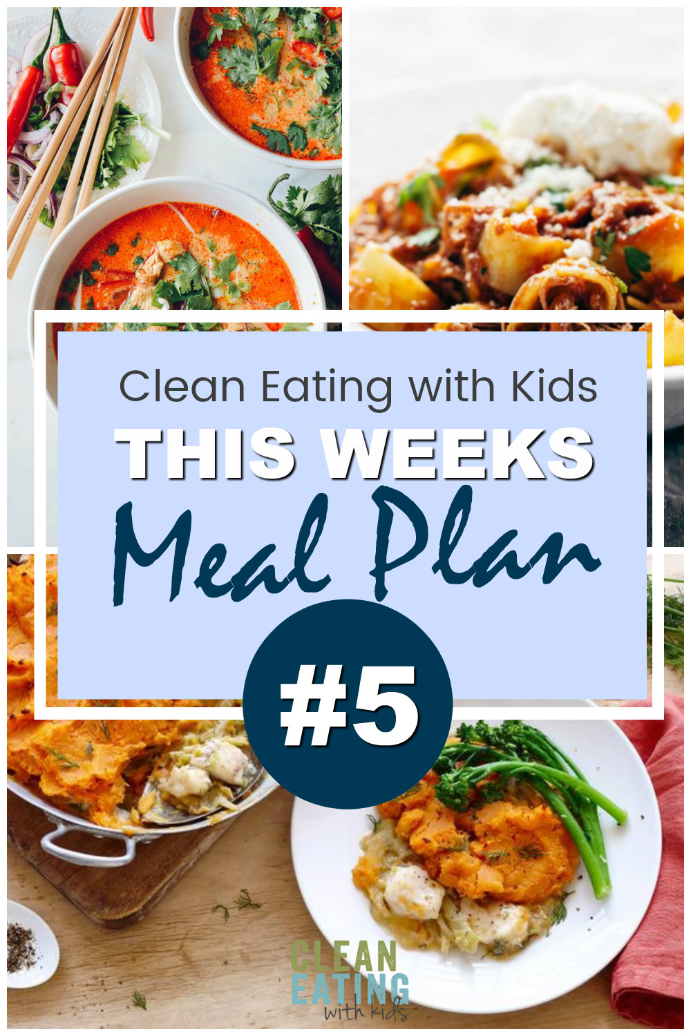 Kid Friendly Clean Eating Meal Plans
 clean eating with kids meal plan 5 Clean Eating with kids
