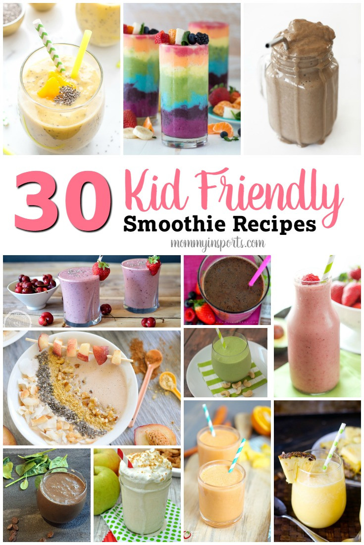 Kid Friendly Smoothie Recipes
 30 Kid Friendly Smoothie Recipes
