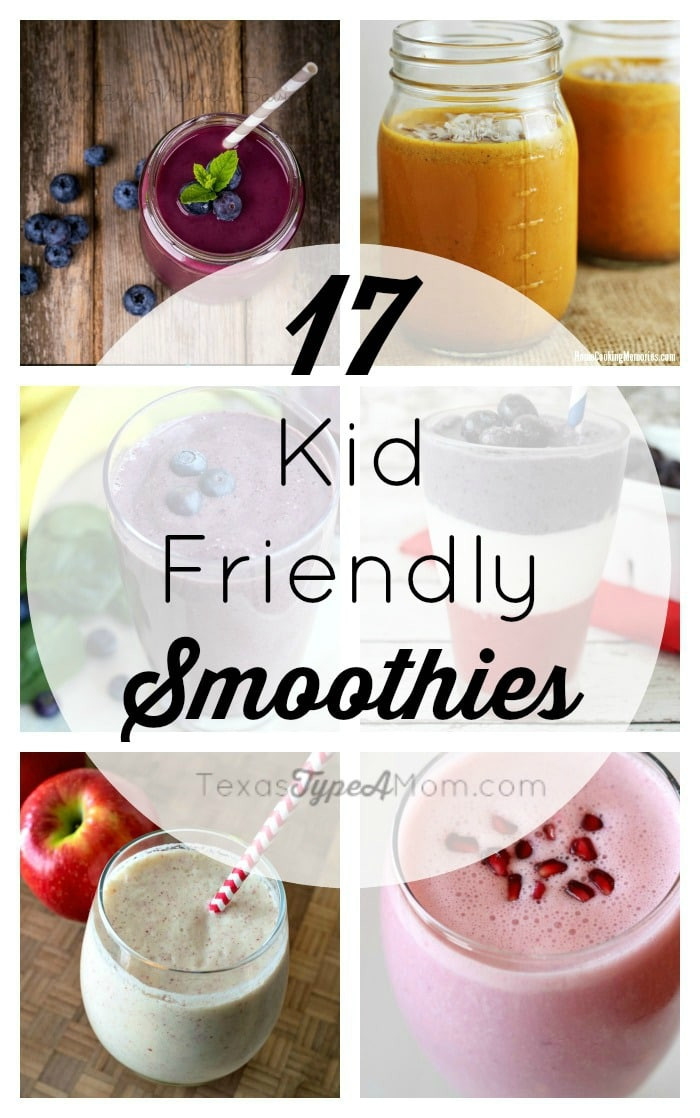Kid Friendly Smoothie Recipes
 17 Kid Friendly Smoothie Recipes