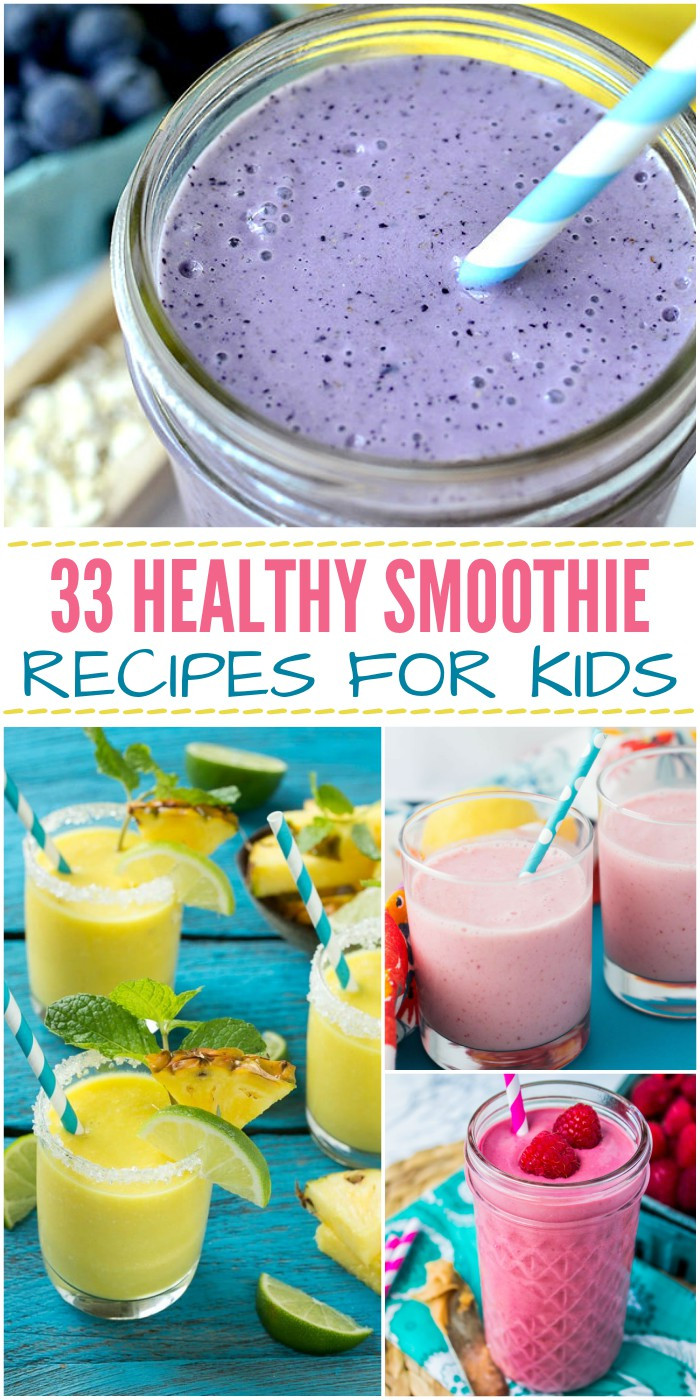 Kid Friendly Smoothie Recipes
 33 Healthy Smoothie Recipes for Kids