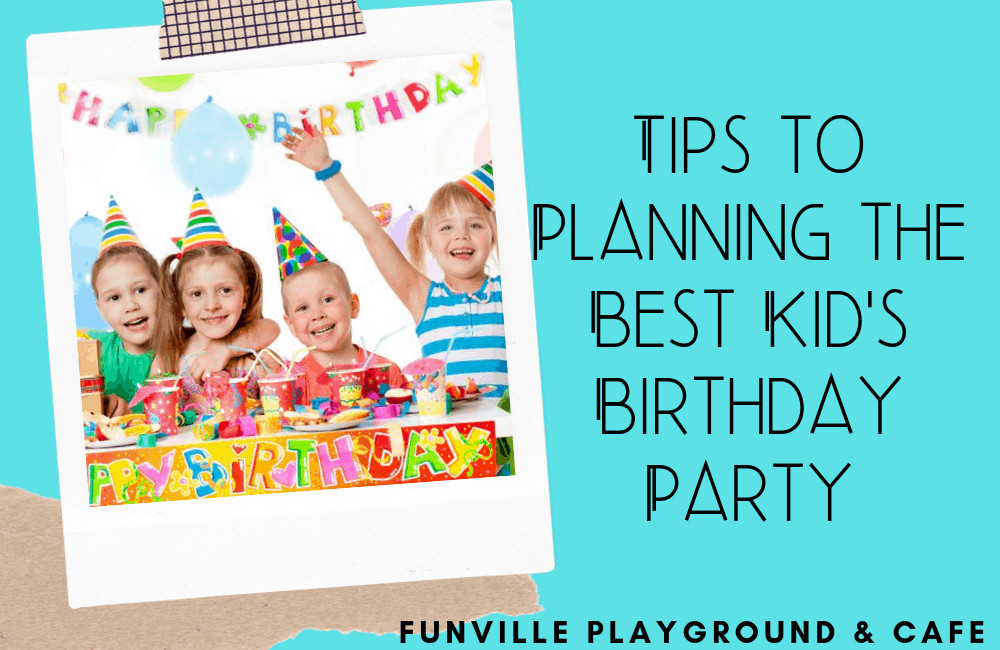 Kids Birthday Party Ideas Virginia Beach
 Tips to Planning the Best Kid s Birthday Party