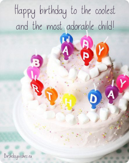 Kids Birthday Wishes
 Top 40 Happy Birthday Wishes For Kids