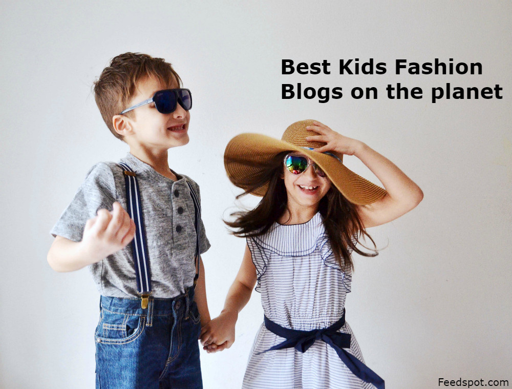 Kids Fashion Bloggers
 Top 40 Kids Fashion Blogs & Websites