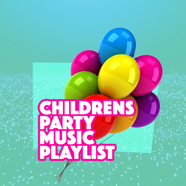 Kids Party Music Playlist
 Children s Party Music Playlist 2017 by Kids Party Music