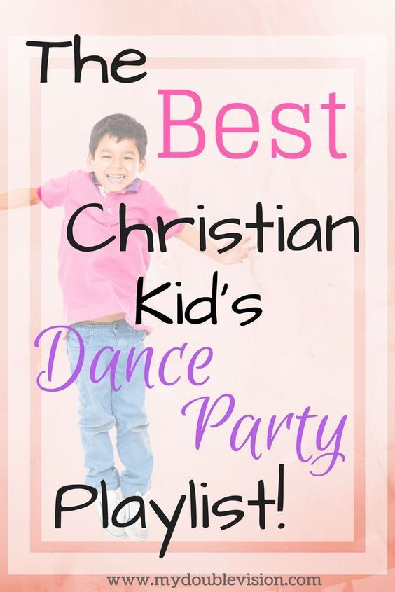 Kids Party Music Playlist
 The Best Christian Kid’s Dance Party Playlist