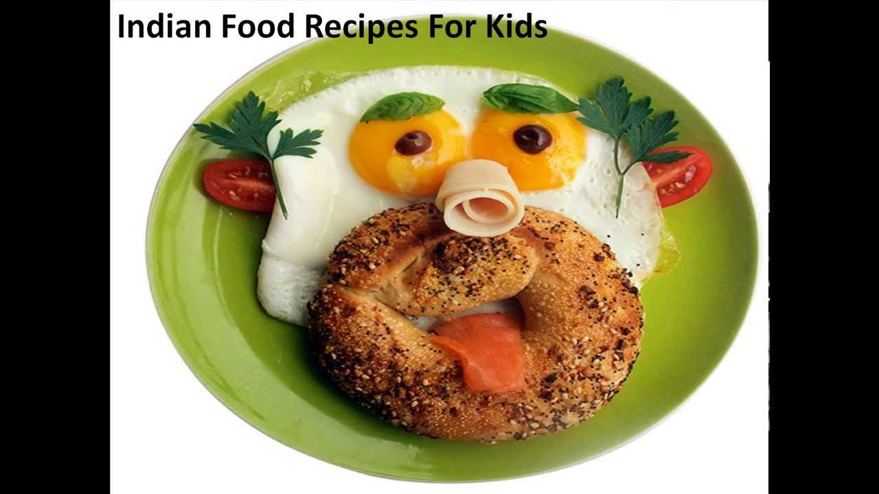 Kids Recipes India
 Indian Food Recipes For Kids Recipe for Kids Fun Food for