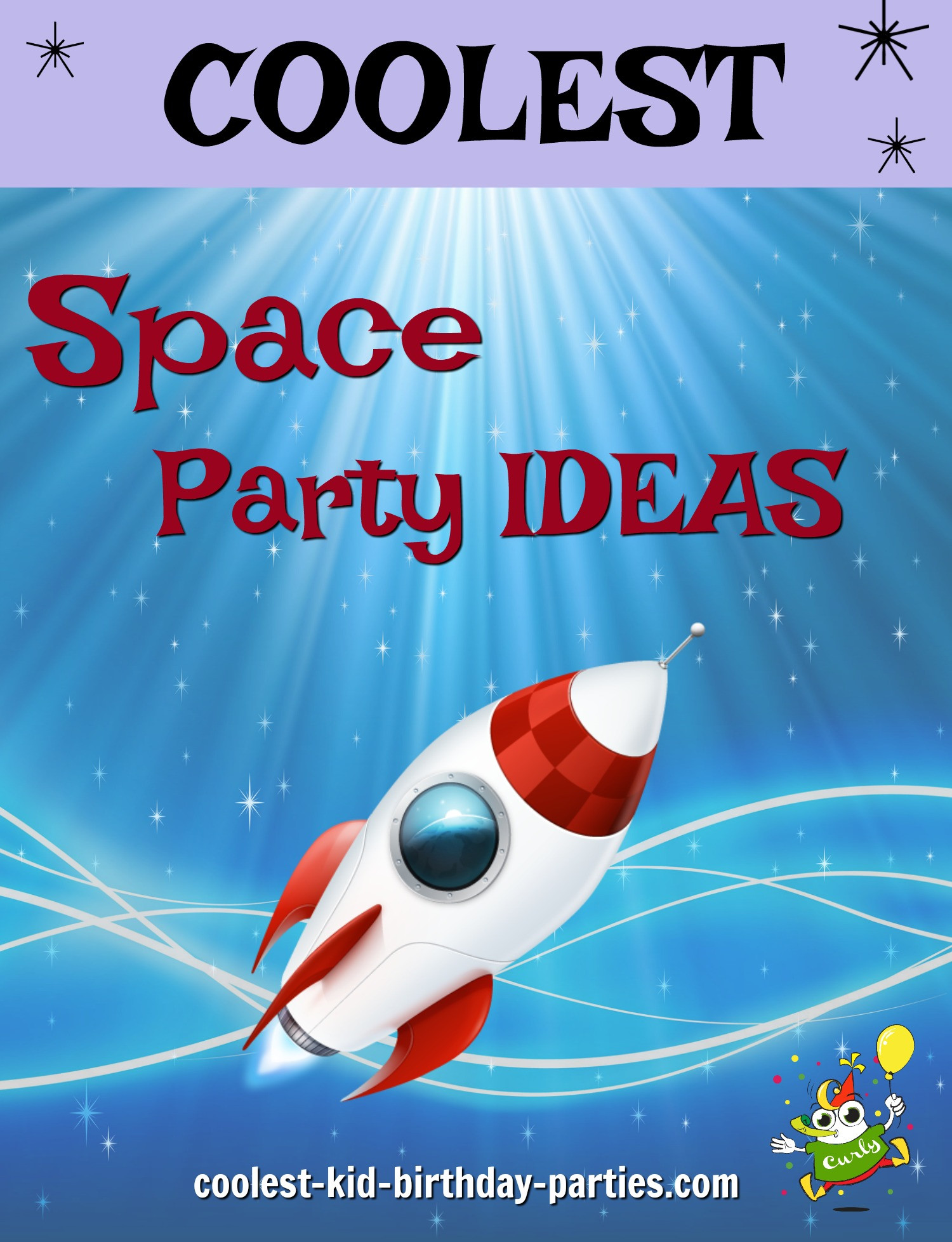 Kids Space Party
 Coolest Space Theme Birthday Party