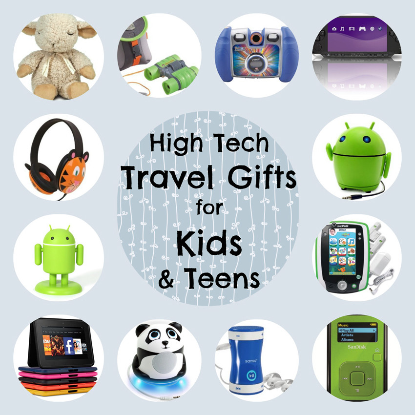 Kids Technology Gifts
 10 High Tech Travel Gifts for Kids and Teens Travel Gift