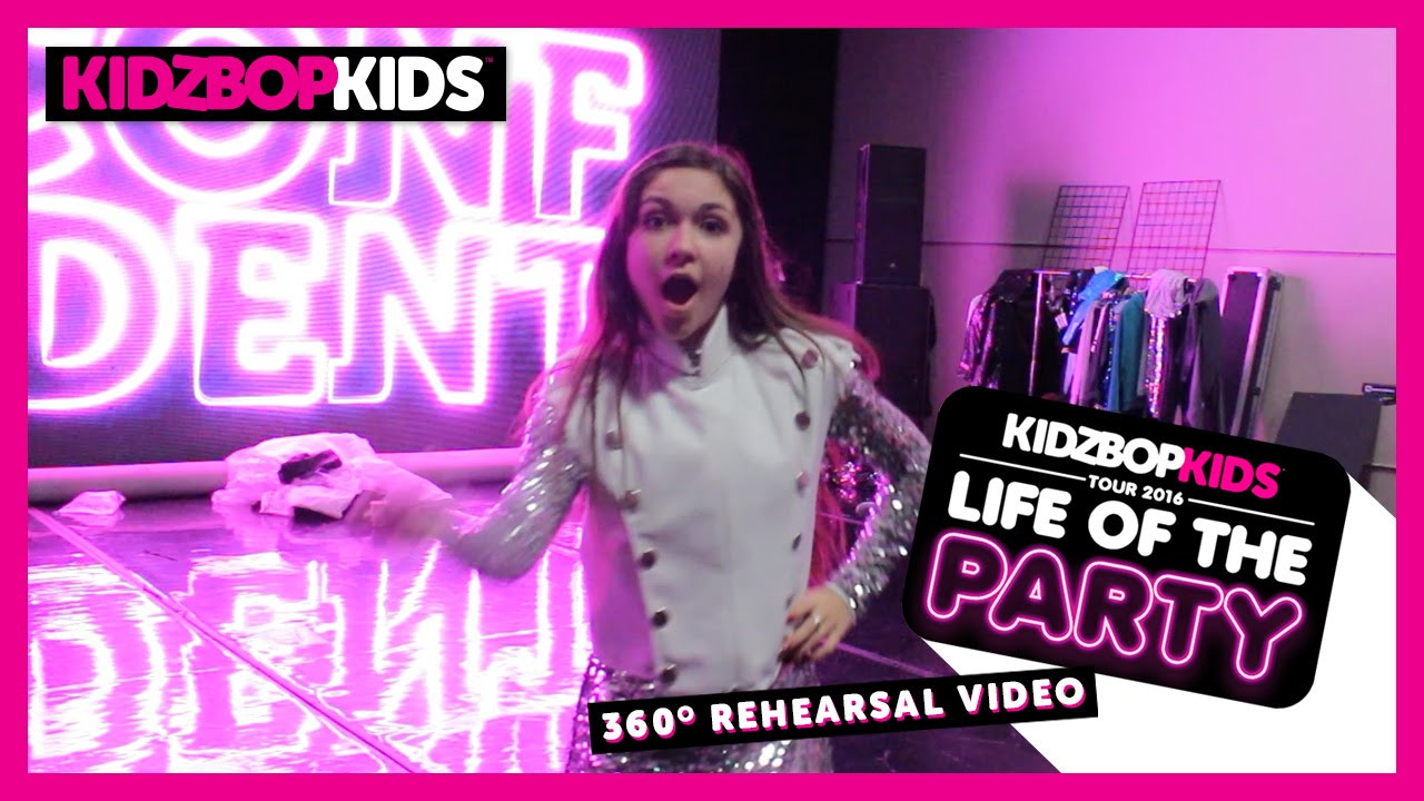 Kidz Bop Kids Life Of The Party
 KIDZ BOP Kids – Life The Party Tour 360° Rehearsal