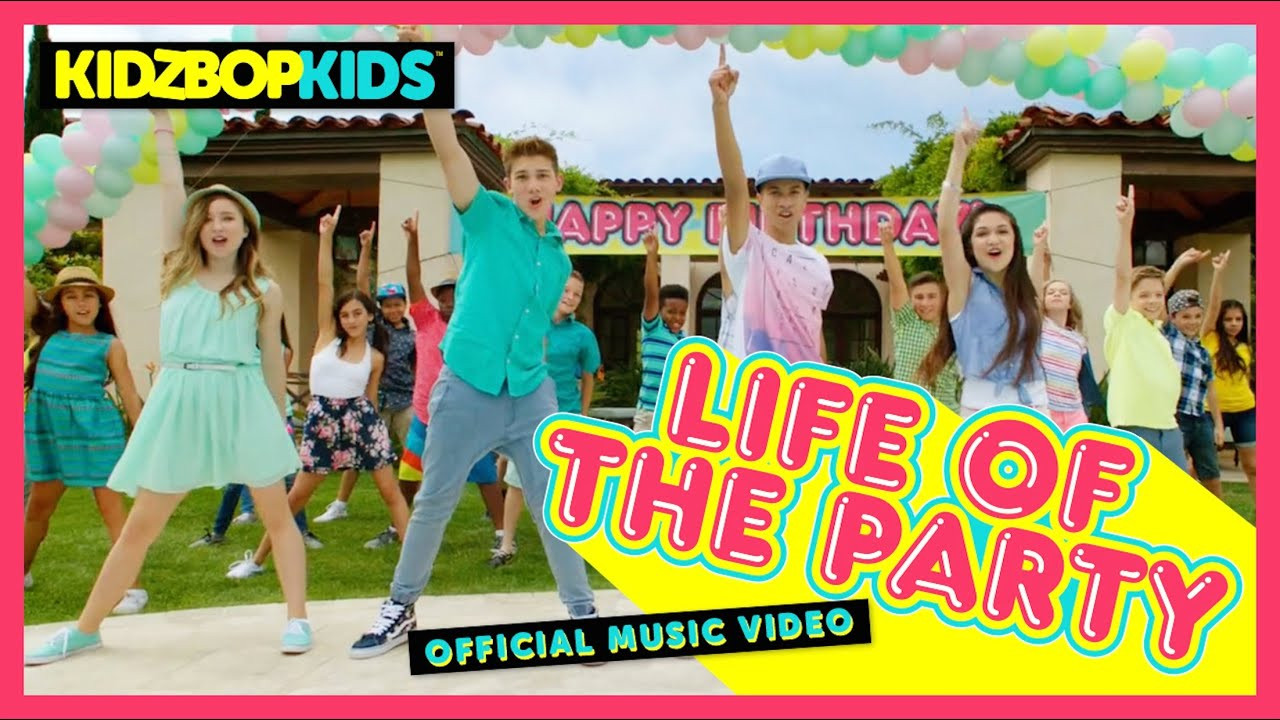 Kidz Bop Kids Life Of The Party
 KIDZ BOP Kids – Life The Party ficial Music Video