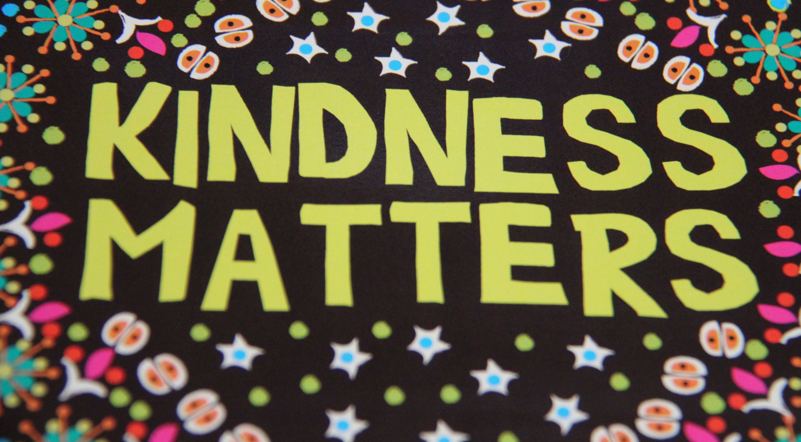 Kindness Matters Quote
 Kindness Matters – of My Car Magnet