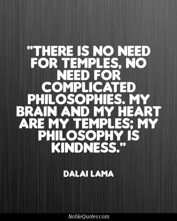 Kindness Quotes Dalai Lama
 Dalai Lama Quotes Kindness QuotesGram