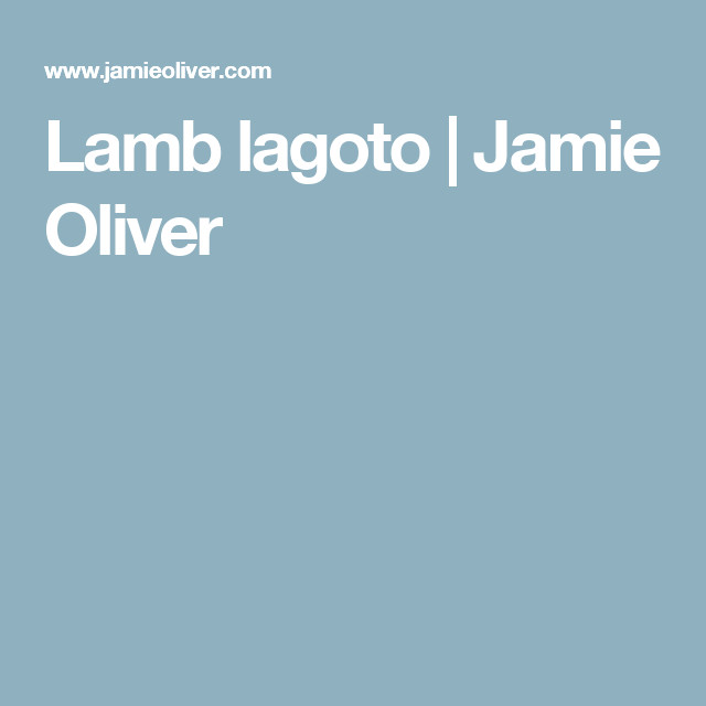 Lamb Stew Recipe Jamie Oliver
 Lamb lagoto Lamb recipes