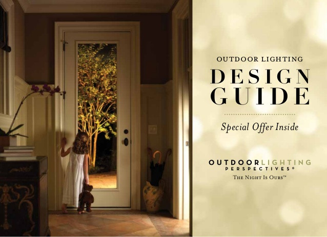Landscape Lighting Design Guide
 Outdoor lighting design guide