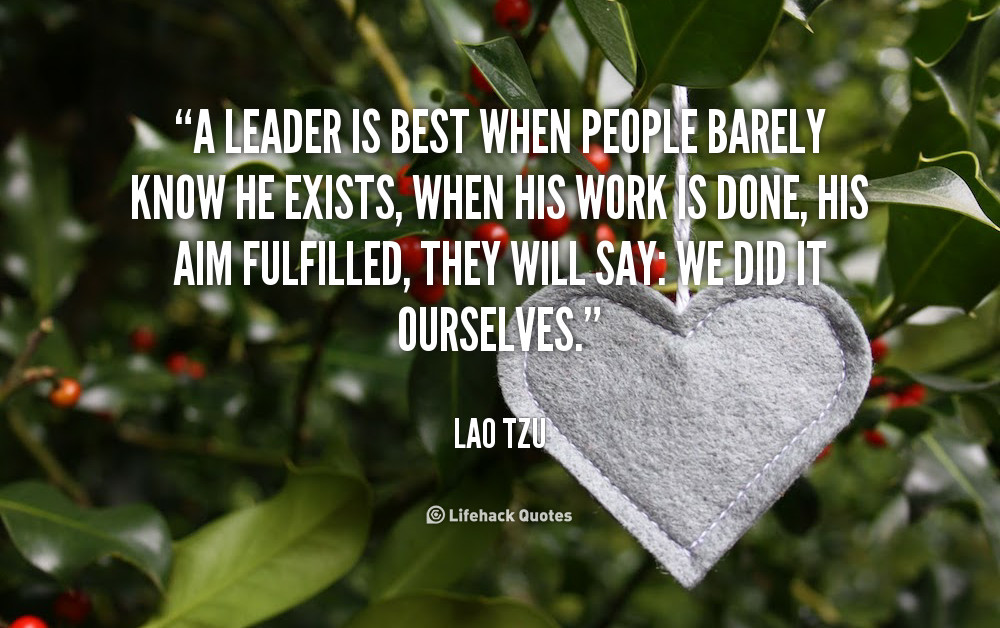 Lao Tzu Quotes Leadership
 LAO TZU QUOTES LEADER image quotes at relatably