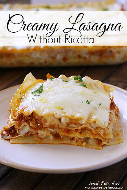 Lasagna Recipes With Ricotta Cheese
 Creamy Lasagna Without Ricotta Cheese