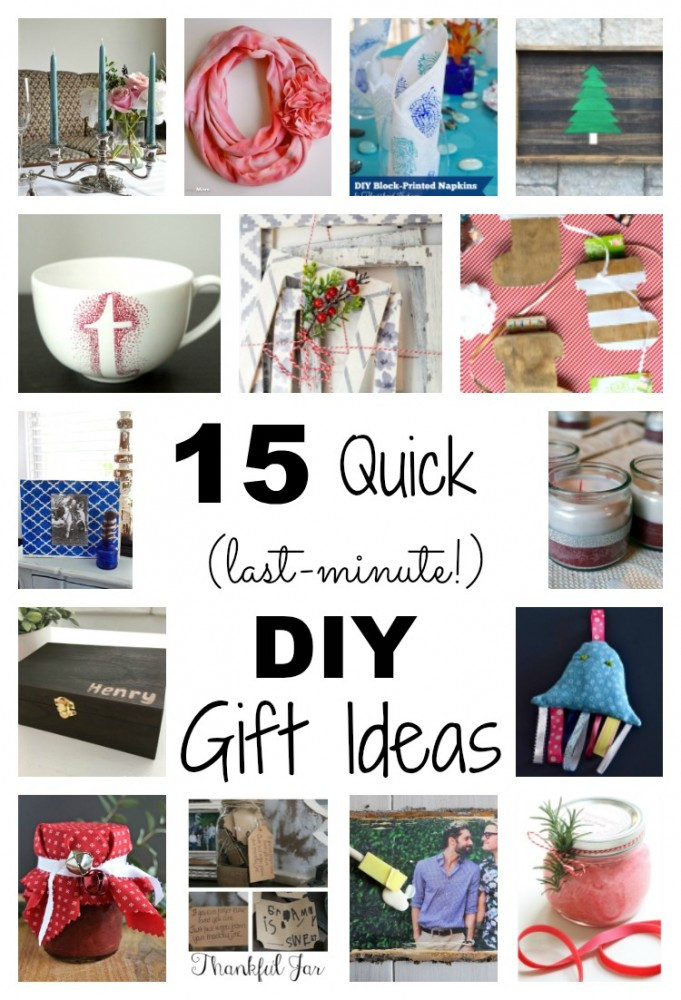 Last Minute DIY Gift Ideas
 15 Quick Last Minute DIY Gift Ideas